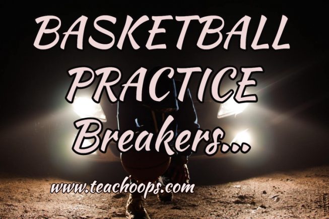 Basketball Practice Breakers