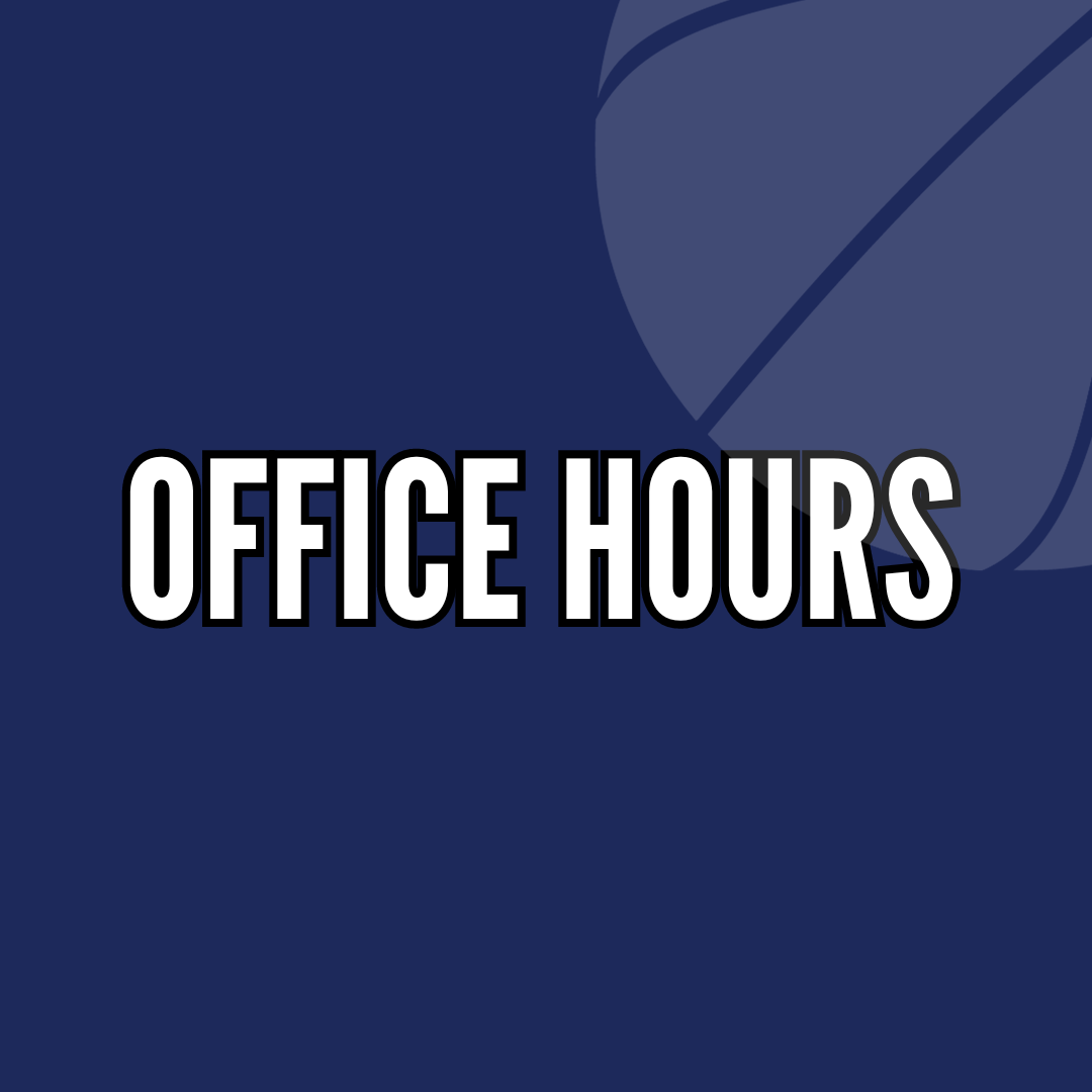 Office Hours and One on One Calls