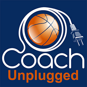 Coach Unplugged