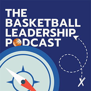 The Basketball Leadership Podcast